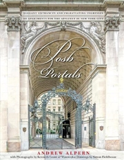 Buy Posh Portals: Elegant Entrances and Ingratiating Ingresses to Apartments for the Affluent in New Yor