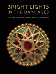 Buy Bright Lights in the Dark Ages