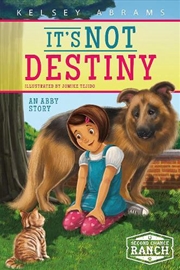 Buy It's Not Destiny: An Abby Story