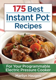 Buy 175 Best Instant Pot Recipes: For Your 7-in-1 Programmable Electric Pressure Cooker