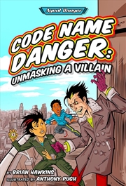 Buy Code Name Danger: Unmasking a Villain