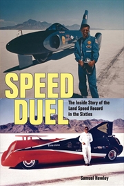 Buy Speed Duel: The Inside Story of the Land Speed Record in the Sixties