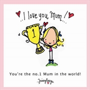Buy I Love You Mum!