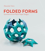 Buy Folded Forms: Symmetrical and Playful Paper Designs