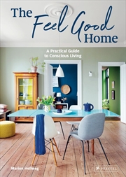 Buy Feel Good Home: A Practical Guide to Conscious Living
