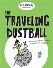 Buy Big Words Small Stories: The Traveling Dustball
