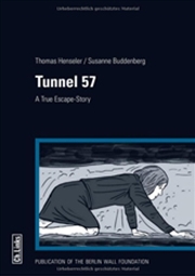 Buy Tunnel 57: A True Escape Story