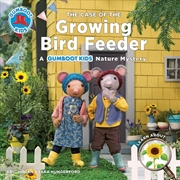 Buy Gumboot Kids: The Case of the Growing Bird Feeder