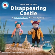 Buy Case of the Disappearing Castle: A Gumboot Kids Nature Mystery