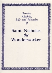 Buy Service, Akathist, Life and Miracles of St. Nicholas the Wonderworker