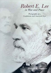 Buy Robert E. Lee in War and Peace