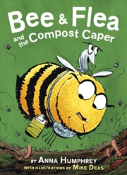 Buy Bee & Flea and the Compost Caper