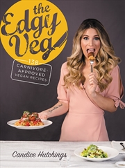 Buy Edgy Veg: Carnivore Approved Vegan Recipes