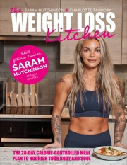 Buy Weight Loss Kitchen: The 28-day calorie-controlled meal plan to nourish your body and soul