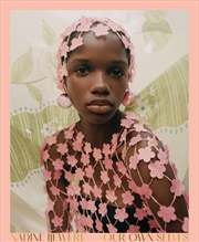 Buy Nadine Ijewere: Our Own Selves