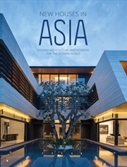 Buy New Houses in Asia: Inspired Architecture and Interiors for the Modern World