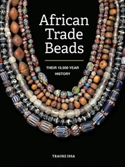 Buy African Trade Beads: Their 10,000-Year History