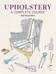 Buy Upholstery: A Complete Course - New Edition