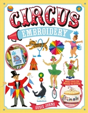 Buy Circus Embroidery: More Than 200 Motifs and Projects to Stitch