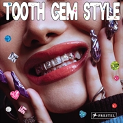 Buy Tooth Gem Style: Bedazzled Smiles From Around The World