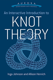 Buy Interactive Introduction to Knot Theory