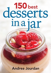 Buy 150 Best Desserts in a Jar