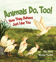 Buy Animals Do, Too!: How They Behave Just Like You
