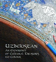Buy Uzbekistan: An Experience of Cultural Treasures of Colour