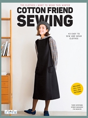 Buy Cotton Friend Sewing: Easy to Make Clothes to Sew and Wear Quickly