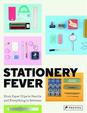 Buy Stationery Fever: From Paperclips to Pencils and Everything in Between