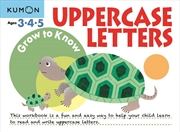 Buy Grow to Know: Uppercase Letters (Ages 3 4 5)
