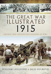 Buy Great War Illustrated 1915: Archive Photographs of WWI