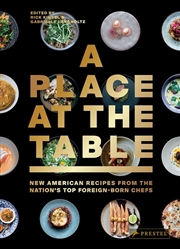 Buy Place at the Table: New American Recipes from the Nation's Top Foreign-Born Chefs