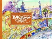 Buy Sketching Barcelona: Secrets of an Urban Sketcher