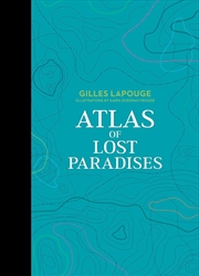 Buy Atlas of Lost Paradises