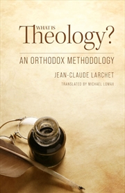 Buy What Is Theology? An Orthodox Methodology