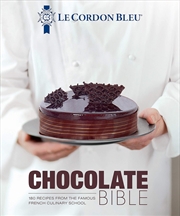 Buy Le Cordon Bleu Chocolate Bible