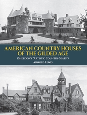 Buy American Country Houses of the Gilded Age
