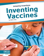 Buy Amazing Inventions: Inventing Vaccines
