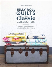 Buy Jelly Roll Quilts The Classic Collection