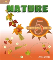 Buy Nature: 5-Step Handicrafts for Kids