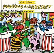 Buy Ceri and Deri: Pudding for Dessert