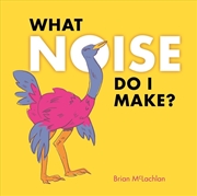 Buy What Noise Do I Make?