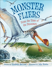 Buy Monster Fliers: From the Time of the Dinosaurs