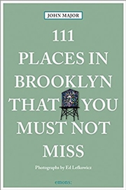 Buy 111 Places in Brooklyn That You Must Not Miss