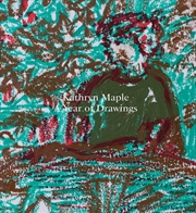 Buy Kathryn Maple: A Year of Drawings