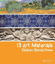 Buy 13 Art Materials Children Should Know