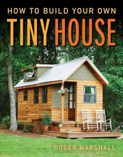 Buy How To Build Your Own Tiny House