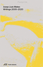 Buy Josep Lluis Mateo: Writings 2005-2020