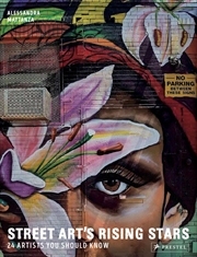 Buy Street Art's Rising Stars: 24 Artists You Should Know
